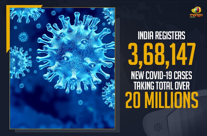 India Registers 3,68,147 New COVID-19 Cases Taking Total Close To 20 Millions