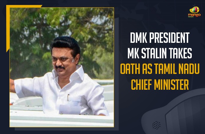 DMK President MK Stalin Takes Oath As Tamil Nadu Chief Minister