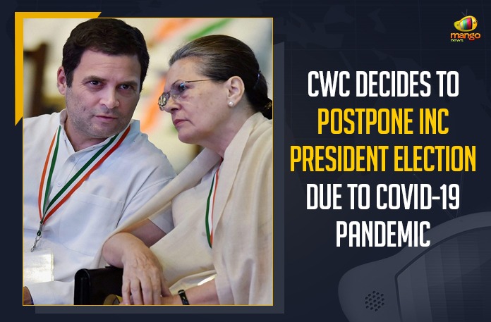 CWC Decides To Postpone INC President Election Due To COVID-19 Pandemic