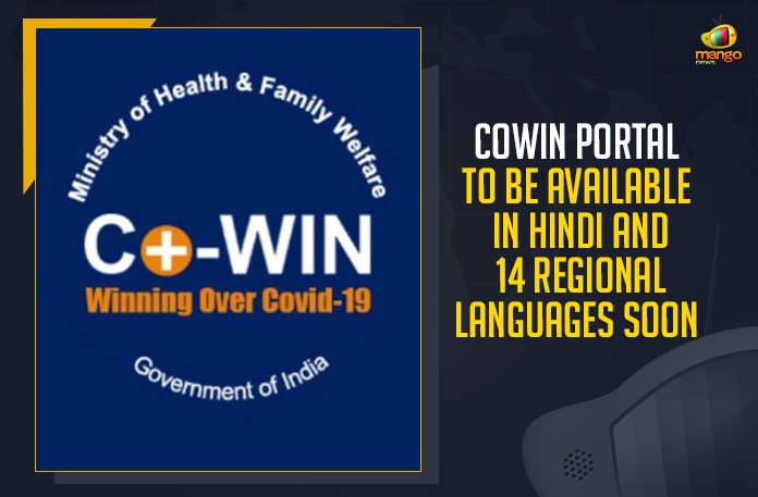 CoWIN Portal To Be Available In Hindi And 14 Regional Languages Soon