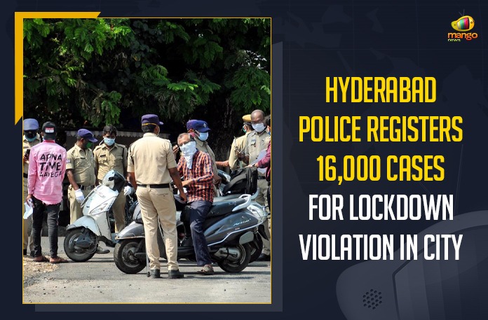 Hyderabad Police Registers 16,000 Cases For Lockdown Violation In City