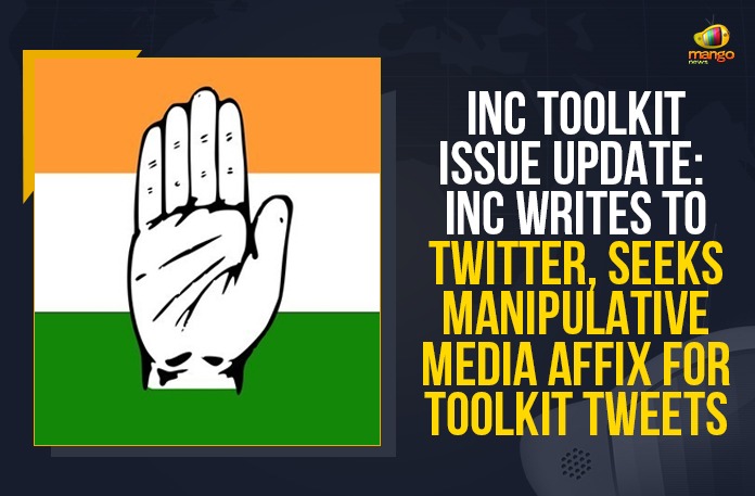 affix the manipulative media tag, BJP Government, Congress writes to Twitter, Government asks Twitter to remove manipulated media tag, INC Toolkit Issue Update, INC Writes To Twitter, Indian National Congress, Mango News, Manipulative Media, manipulative media tag on tweets of several BJP leaders, Modi government, National General Secretary, Seeks Manipulative Media Affix For Toolkit Tweets, Toolkit issue, Toolkit Issue Update, Union Ministers