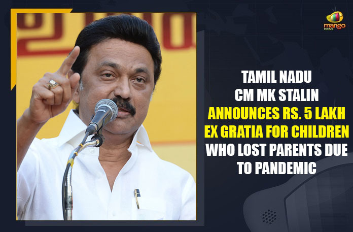 Tamil Nadu CM MK Stalin Announces Rs. 5 Lakh Ex Gratia For Children Who Lost Parents Due To Pandemic