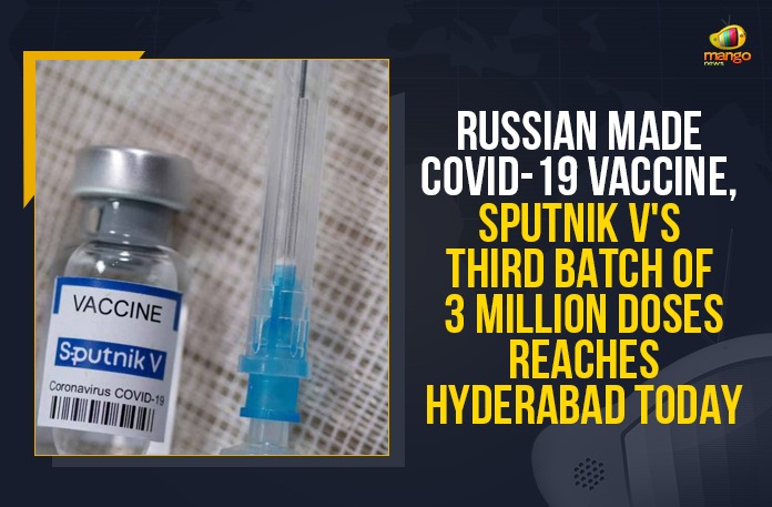 At 3 Million Doses India Sees Largest Import of Vaccines, Consignment of 3 million doses of Sputnik V vaccine, COVID-19, COVID-19 Vaccine Update, Largest Sputnik V consignment of 3 million doses lands in Hyderabad, Largest Sputnik V Consignment of Around 3 Million Doses, Largest Sputnik V Consignment of Around 3 Million Doses Reached to Hyderabad, Mango News, Sputnik V, Sputnik V Consignment of Around 3 Million Doses Reached to Hyderabad, Sputnik V COVID-19 vaccine, Sputnik V’s 3 Mn doses arrive in Hyderabad, Sputnik V’s Largest Consignment of 3 Million Doses
