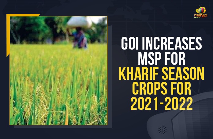 GoI Increases MSP For Kharif Season Crops For 2021-2022