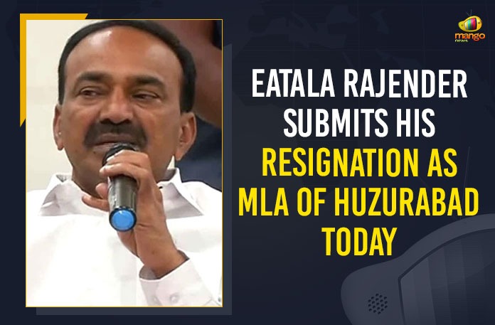 Bharatiya Janata Party, Eatala Rajender, Eatala Rajender submits his resignation, Eatala Rajender Submits His Resignation As MLA, Eatala Rajender Submits His Resignation As MLA Of Huzurabad, Eatala Rajender Submits His Resignation As MLA Of Huzurabad Today, etala rajender, Etela Rajender Resigns To TRS, Etela resigns to TRS & MLA post, Ex Minister Etala Rajender, Ex-Minister Etala Rajender Resigns to MLA Post, Former Telangana minister Etela Rajender, Former Telangana minister Etela Rajender to join BJP, Health Minister of Telangana, Huzurabad constituency, Mango News, National President of the BJP