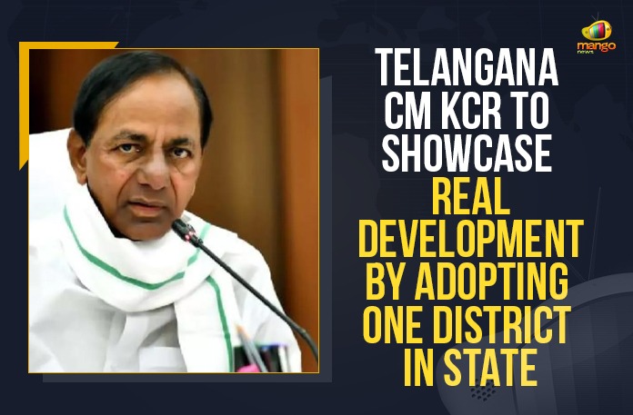 Chief Minister of Telangana, KCR to adopt a district to show real development, KCR To Showcase Real Development By Adopting One District, Mango News, Palle and Pattana Pragathi programmes, Palle Pragathi Programme, Pattana Pragathi programme, telangana CM, Telangana cm kcr, Telangana CM KCR To Showcase Real Development, Telangana CM KCR To Showcase Real Development By Adopting One District, Telangana CM KCR To Showcase Real Development By Adopting One District In State, Telangana CM to adopt a district, Telangana CM to adopt a district to showcase development
