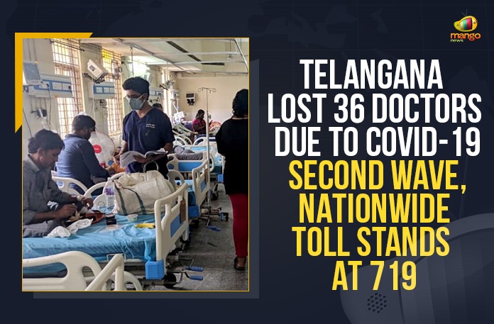 Telangana Lost 36 Doctors Due To COVID-19 Second Wave, Nationwide Toll Stands At 719