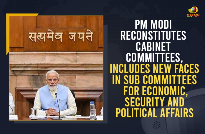 PM Modi Reconstitutes Cabinet Committees, Includes New Faces In Sub Committees For Economic, Security And Political Affairs