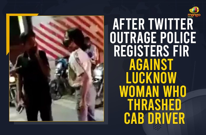 After Twitter Outrage Police Registers FIR Against Lucknow Woman Who Thrashed Cab Driver