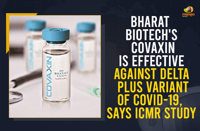 Bharat Biotech’s COVAXIN Is Effective Against Delta Plus Variant Of COVID-19, Says ICMR Study