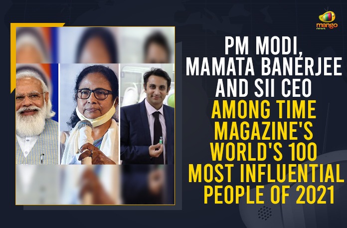 PM Modi, Mamata Banerjee And SII CEO Among TIME Magazine’s World’s 100 Most Influential People Of 2021