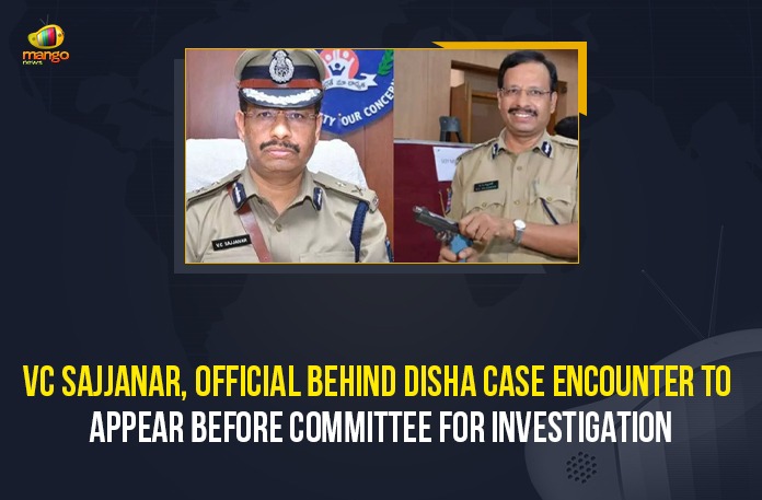 Disha case, Disha Case Encounter, Disha encounter case, encounter of the accused in the Disha case, Justice Sirpurkar commission, Mango News, Official Behind Disha Case Encounter To Appear Before Committee For Investigation, Telangana State Road Transport Corporation, TSRTC, TSRTC Latest news, TSRTC managing director VC Sajjanar, TSRTC MD, TSRTC MD invites suggestion, TSRTC MD VC Sajjanar, TSRTC MD VC Sajjanar seeks feedback, VC Sajjanar