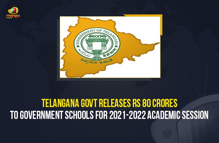 Telangana Govt Releases Rs 80 Crores To Government Schools For 2021-2022 Academic Session