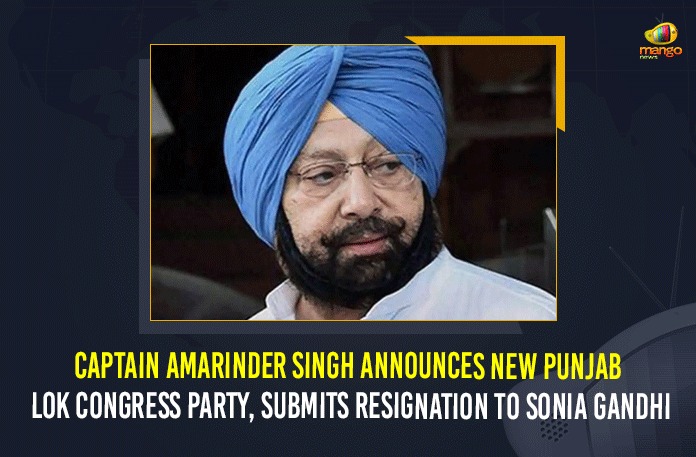 Captain Amarinder Singh Announces New Punjab Lok Congress Party, Submits Resignation To Sonia Gandhi