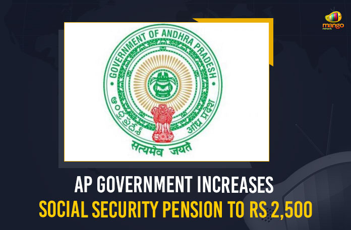 Aasara pensions, AP Government Good News For Raising, AP Government Good News For Raising The Old Age Pension, Ap government good news to pensioners, AP Government hikes pensions from January, AP Government Increases Social Security Pension, AP Government Increases Social Security Pension To Rs 2500, AP govt hikes YSR Pension Kanuka, AP Govt Pension Scheme, AP Pension Scheme, Mango News, Old Age Pension, Pension Scheme, YS Jagan About YSR Pension Scheme, YSR Pension Scheme, ysr pension scheme latest news