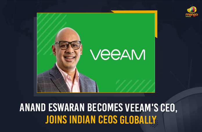 Anand Eswaran, Anand Eswaran Becomes CEO of Global IT Firm Veeam, Anand Eswaran Becomes Veeam’s CEO, Anand Eswaran Becomes Veeam’s CEO Joins Indian CEOs Globally, Another Tech CEO From India, indian ceo list, Indian CEOs Globally, Mango News, Veeam Appoints Anand Eswaran as Chief, Veeam appoints Anand Eswaran as new CEO, Veeam welcomes Anand Eswaran, Veeam’s new boss is the latest in rank of global India-born CEOs