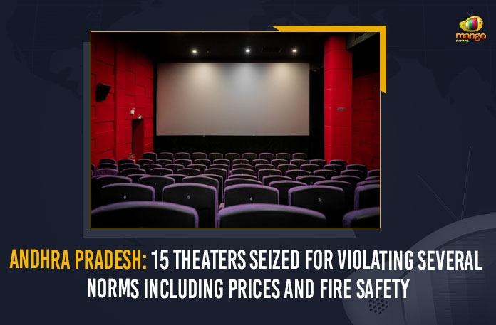 Andhra Pradesh: 15 Theaters Seized For Violating Several Norms Including Prices And Fire Safety