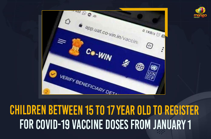Children Between 15 to 17 Year Old To Register For COVID-19 Vaccine Doses From January 1