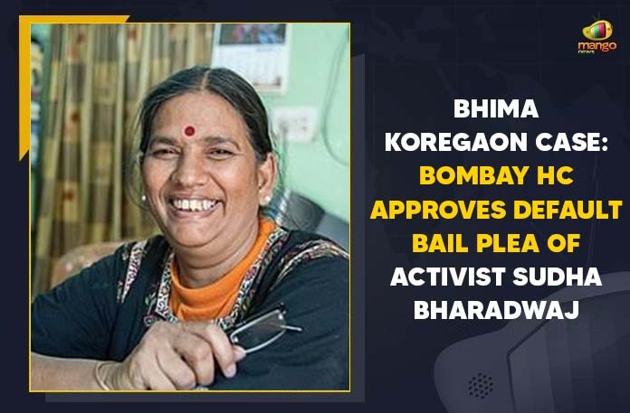 Bhima Koregaon Case: Bombay HC Approves Default Bail Plea Of Activist Sudha Bharadwaj