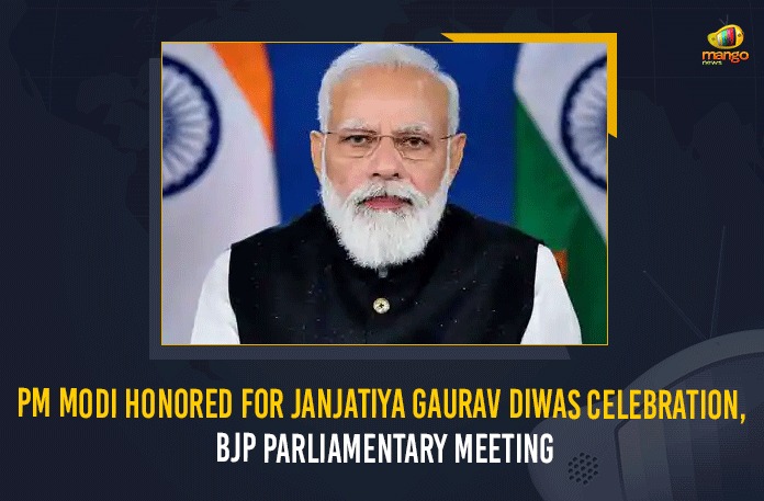 BJP Parliamentary Meeting, Jagat Prakash Nadda, Janjatiya Gaurav Diwas, Janjatiya Gaurav Diwas Celebration, Mango News, MangoNews, Narendra Modi, PM Modi Arrives At BJP Parliamentary Party Meeting, PM Modi felicitated for declaring Janjatiya Gaurav Divas, PM Modi Honored For Janjatiya Gaurav Diwas Celebration, PM Modi honoured at BJP meet, PM Modi Honoured For Announcing Janjatiya Gaurav Diwas, Prime Minister Of India