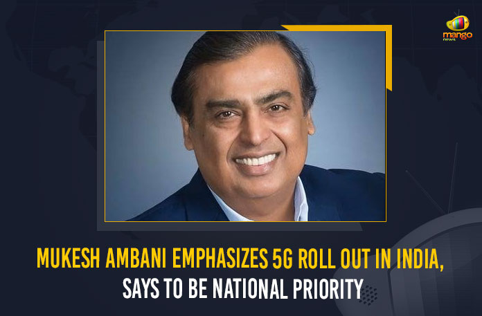 5G Rollout Should Be India’s National Priority, 5G rollout should be India’s top priority, 5G technology in India, Indian billionaire Ambani, Mango News, MangoNews, Mukesh Ambani, Mukesh Ambani 5G roll out, Mukesh Ambani calls for 5G roll out in India, Mukesh Ambani Emphasizes 5G Roll Out In India, Mukesh Ambani Emphasizes 5G Roll Out In India Says To Be National Priority, Mukesh Ambani Latest News, Mukesh Ambani News, Mukesh Ambani says 5G rollout should be nation’s priority, Reliance Chairman Mukesh Ambani, Reliance International Limited, Roll-out of 5G should be India’s national priority, Rolling out 5G should be national priority, Universal Services Obligation