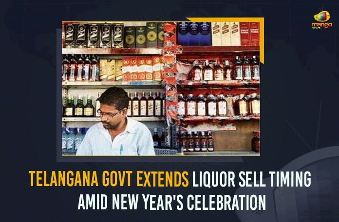 Telangana Govt Extends Liquor Sell Timing Amid New Year’s Celebration,Telangana Govt,Liquor sell,Liquor sell Timing,Amid New Year Celebration,Govt Extends Bars,Telangana Rashtra Samithi,bars,pubs,liquor shops,Mr. K. Chandrashekar Rao,the Chief Minister of Telangana,Telangana Chief Secretary Mr. Somesh Kumar,Mango news,Liquor Shops Timings For New Year's Eve,Govt Extends Bars, Liquor Shops Timings,New Year's Eve,Telangana Tourism Development Corporation (TTDC) to serve liquor up to 1 a.m,Telangana Govt allowed liquor shops to sell liquor till 12 Midnight, liquor shops to sell liquor till 12 midnight of December 31 on Eve of New year Celebrations,New year Celebrations 2022,New Year 2022 CelebrationsTelangana,Telangana extends liquor timing,Latest News and Updates on Liquor Shops Telangana, Telangana News Updates