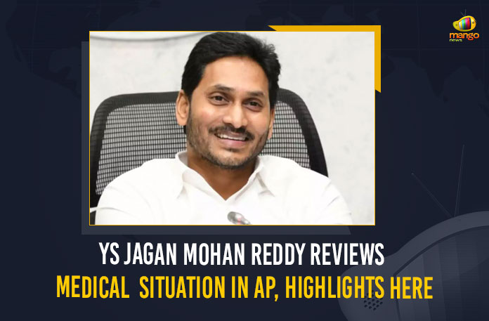 YS Jagan Mohan Reddy Reviews Medical Situation In AP, Highlights Here