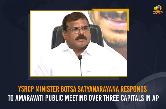 YSRCP Minister Botsa Satyanarayana Responds To Amaravati Public Meeting Over Three Capitals In AP