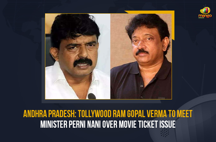 Ap movie tickets issue,movie tickets issue in ap,Andhra Pradesh Tollywood Ram Gopal Varma To Meet Minister Perni Nani Over Movie Ticket Issue, Andhra Pradesh, Andhra Pradesh Ticket Issues, Tollywood Ram Gopal Varma, Ram Gopal Varma, AP Minister, Minister Perni Nani, Perni Nani, Jagan Mohan Reddy, CM YS Jagan Mohan Reddy, Director RGV, Ticket Price issue, Minister Perni Nani Invites RGV For A Meeting, Movie Ticket Issue, Cinema Ticket Issue, movie tickets, Tollywood Live Updates, Tollywood News, Movie News, Movie Updates, Mango News,