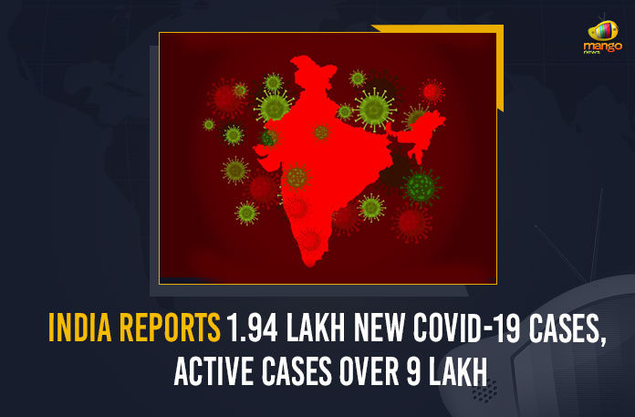 India Reports 1.94 Lakh New COVID-19 Cases, Active Cases Over 9 Lakh