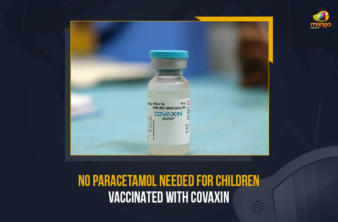 No Paracetamol Needed For Children Vaccinated With COVAXIN