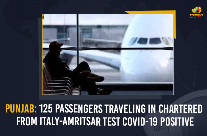 Punjab: 125 Passengers Traveling On A Chartered From Italy-Amritsar Test COVID-19 Positive