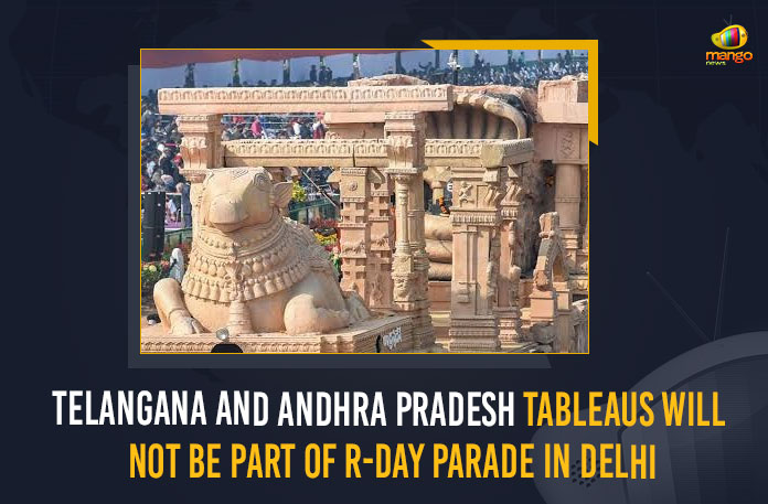 Telangana And Andhra Pradesh Tableaus Will Not Be Part of R-Day Parade In Delhi