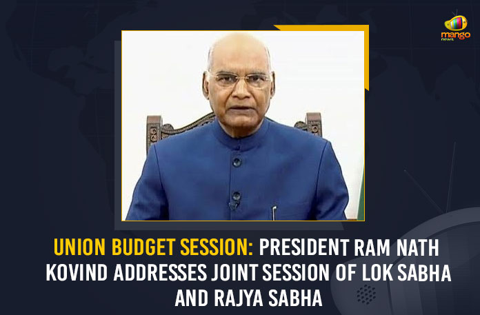 Union Budget Session: President Ram Nath Kovind Addresses Joint Session Of Lok Sabha And Rajya Sabha