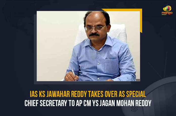 IAS KS Jawahar Reddy Takes Over As Special Chief Secretary To AP CM YS Jagan Mohan Reddy