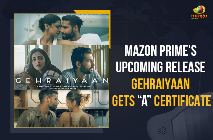 Amazon Prime’s Upcoming Release Gehraiyaan Gets A Certificate
