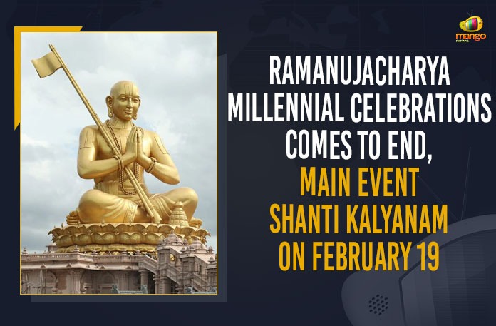 Ramanujacharya Millennial Celebrations Comes To End, Main Event Shanti Kalyanam On February 19