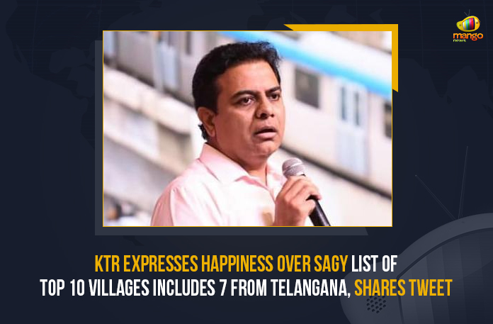 KTR Expresses Happiness Over SAGY List Of Top 10 Villages Includes 7 From Telangana Shares Tweet, KTR Expresses Happiness Over SAGY List Of Top 10 Villages Includes 7 From Telangana, KTR Expresses Happiness Over SAGY List Of Top 10 Villages, KTR Expresses Happiness Over SAGY List, KTR Expresses Happiness, SAGY List Of Top 10 Villages, Sansad Adarsh Gram Yojana, TRS Working President said Now this is called Real Rural Development, Real Rural Development, KT Rama Rao the Municipal Administration and Urban Development Minister of Telangana, KT Rama Rao, Municipal Administration and Urban Development Minister of Telangana, Minister of Telangana, Mango News,
