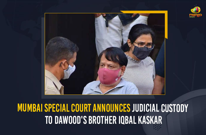 Mumbai Special Court Announces Judicial Custody To Dawood’s Brother Iqbal Kaskar