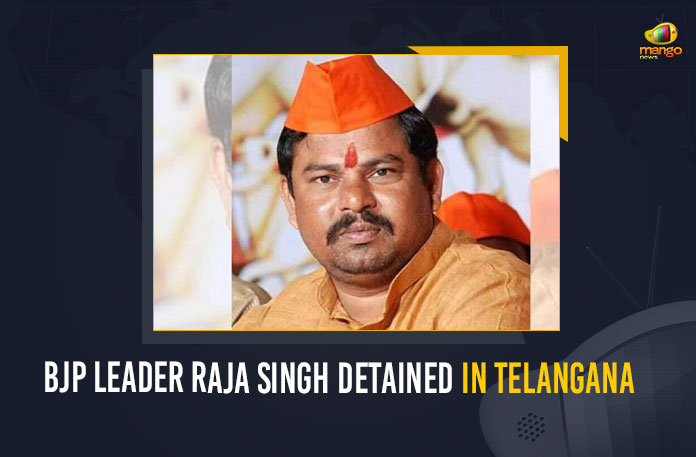 BJP Leader Raja Singh Detained In Telangana