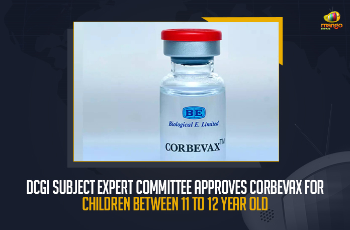 DCGI Subject Expert Committee Approves Corbevax For Children Between 5 To 12 Year Old, India Expert Committee Recommends Corbevax Usage For Aged 5-12 Years Kids Amid Rising Covid Cases, Expert Committee Recommends Corbevax Usage For Aged 5-12 Years Kids Amid Rising Covid Cases, Expert Committee Recommends Corbevax Usage For Aged 5-12 Years Kids, Corbevax Usage For Aged 5-12 Years Kids, Amid Rising Covid Cases, Corbevax, Corbevax Covid-19 Vaccine, Corbevax Covid-19 Vaccine For Aged 5-12 Years Kids, Wuhan Virus Vaccination Drive, Wuhan Virus Vaccination, Wuhan Virus, Corona Vaccination Drive, Corona Vaccination Programme, Corona Vaccine, Coronavirus, coronavirus vaccine, coronavirus vaccine distribution, COVID 19 Vaccine, Covid Vaccination, Covid vaccination in India, Covid-19 Vaccination, Covid-19 Vaccination Distribution, COVID-19 Vaccination Dose, Covid-19 Vaccination Drive, Covid-19 Vaccine Distribution, Covid-19 Vaccine Distribution News, Covid-19 Vaccine Distribution updates, Mango News,