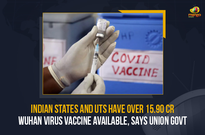 Indian States And UTs Have Over 15.90 Cr Wuhan Virus Vaccine Available Says Union Govt, Union Govt Says Indian States And UTs Have Over 15.90 Cr Wuhan Virus Vaccine Available, Indian States And UTs Have Over 15.90 Cr Wuhan Virus Vaccine Available, 15.90 Cr Wuhan Virus Vaccine Available, 15.90 Cr Wuhan Virus Vaccine Doses Available, Wuhan Virus Vaccine Doses, 15.90 Cr Wuhan Virus Vaccine Doses Available In Indian States, Vaccine Doses, covid-19 Vaccination In India, Covid 19 vaccines, covid-19 Vaccination, covid-19 Vaccination Live News, covid-19 Vaccination Live Updates, Covid 19 vaccine, Latest Vaccine Information, Covid Vaccine Champions, Covid-19 India Highlights,‎ COVID-19 vaccination drive, Coronavirus, coronavirus india, Coronavirus Updates, COVID-19, COVID-19 Live Updates, Covid-19 New Updates, Covid Vaccination, Covid Vaccination Updates, Covid Vaccination Live Updates, Mango News,