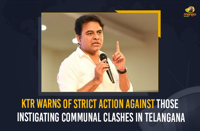 KTR Warns Of Strict Action Against Those Instigating Communal Clashes In Telangana, Minister KTR Warns Of Strict Action Against Those Instigating Communal Clashes In Telangana, Communal Clashes In Telangana, political forces, TRS Working President warned political forces of stringent action Against Those Instigating Communal Clashes In Telangana, TRS Working President KTR warned political forces of stringent action, TRS Working President KTR Warns Of Strict Action, TRS Working President warned political forces of stringent action if they instigate people on religious lines, TRS Working President warned political forces of provoking communal clashes in Telangana, Minister KTR Says There will be no bias when it comes to developing the older parts of Hyderabad, Minister KTR came during the laying foundation stone event for the renovation of Sardar Mahal near Charminar, KTR Laid the foundation for a new police station building at Kalapather, Minister KTR Says rejuvenation of Mir Alam Mandi and the development of Murgi Chowk, Working President of the Telangana Rashtra Samithi, Telangana Rashtra Samithi Working President, TRS Working President KTR, Telangana Minister KTR, KT Rama Rao, Minister of Municipal Administration and Urban Development of Telangana, KT Rama Rao Minister of Municipal Administration and Urban Development of Telangana, KT Rama Rao Information Technology Minister, KT Rama Rao MA&UD Minister of Telangana, Mango News,