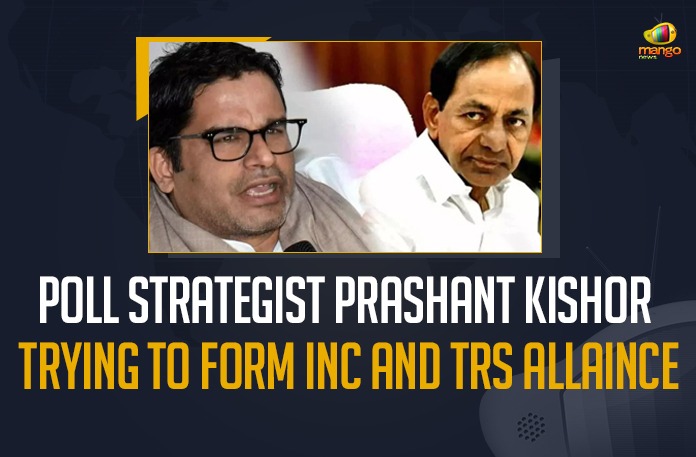 Poll Strategist Prashant Kishor Trying To Form INC And TRS Alliance, Prashant Kishor prominent poll strategist is aiming to form an alliance between the INC and the TRS,   prominent Poll Strategist Prashant Kishor, Prashant Kishor, prominent Poll Strategist, alliance between the INC and the TRS,   INC And TRS Alliance, Prashant Kishor is working with the INC and the TRS is trying to convince both the political parties to contest 2024 Lok Sabha elections against the BJP, 2024 Lok Sabha elections, Lok Sabha elections, Lok Sabha elections 2024, INC and the TRS, 2024 Lok Sabha elections News, 2024 Lok Sabha elections Latest News, 2024 Lok Sabha elections Latest Updates, Mango News,