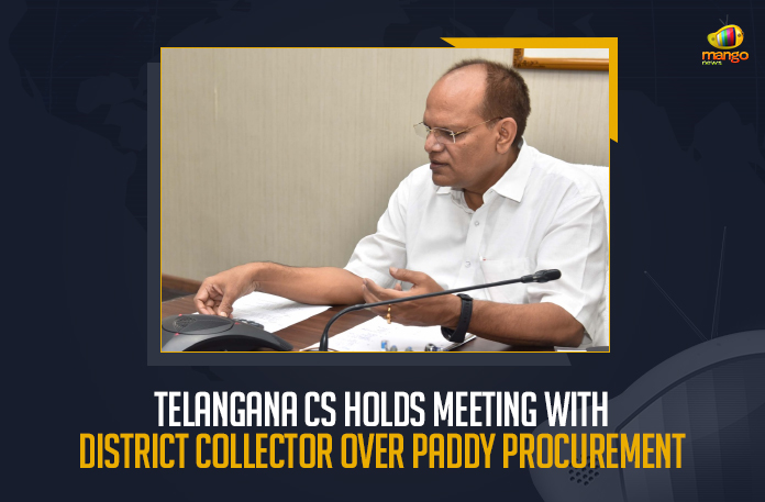 Telangana CS Holds Meeting With District Collector Over Paddy Procurement, Telangana CS Somesh Kumar held Teleconference with Collectors over Set up of Paddy Procurement Centers, Telangana CS Somesh Kumar held Teleconference with Collectors, Paddy Procurement Centers, Telangana CS Somesh Kumar, Telangana Chief Secretary, Telangana Chief Secretary Somesh Kumar, Telangana Cabinet Meeting, Pragathi Bhavan, CM KCR To Chair Cabinet Meeting, Paddy Procurement Issue, Telangana Paddy Procurement Issue, Paddy Procurement in Telangana, Telangana Paddy Procurement, Paddy Procurement Centers, Paddy Procurement, Paddy Procurement Centers News, Paddy Procurement Centers Latest News, Paddy Procurement Centers Latest Updates, Paddy Procurement Centers Live Updates, Telangana CM KCR, K Chandrashekar Rao, Chief minister of Telangana, K Chandrashekar Rao Chief minister of Telangana, Telangana Chief minister, Telangana Chief minister K Chandrashekar Rao, Telangana, Mango News,