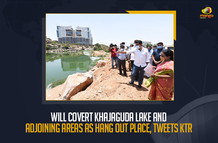 Will Convert Khajaguda Lake And Adjoining Areas As Hang Out Place Tweets KTR, KTR Says Will Convert Khajaguda Lake And Adjoining Areas As Hang Out Place, KTR Tweets Khajaguda Lake And Adjoining Areas As Hang Out Place, KTR Says Will Convert Khajaguda Lake As Hang Out Place, Khajaguda Lake As Hang Out Place, Khajaguda Lake, KTR said the plan is to convert the water body and its adjoining road into a recreational place for families, KTR Says Khajaguda lake and adjoining road will be developed, Khajaguda Lake, Khajaguda Lake Latest News, Khajaguda Lake Latest Updates, Khajaguda Lake Live Updates, Working President of the Telangana Rashtra Samithi, Telangana Rashtra Samithi Working President, TRS Working President KTR, Telangana Minister KTR, Minister KTR, KT Rama Rao, Minister of Municipal Administration and Urban Development of Telangana, KT Rama Rao Minister of Municipal Administration and Urban Development of Telangana, KT Rama Rao Information Technology Minister, KT Rama Rao MA&UD Minister of Telangana, Mango News,