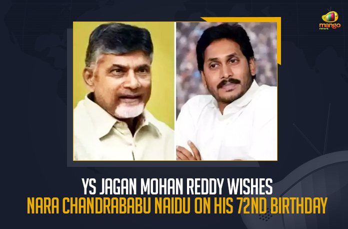 YS Jagan Mohan Reddy Wishes Nara Chandrababu Naidu On His 72nd Birthday