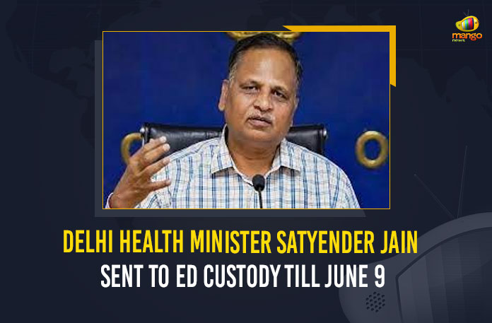 Delhi Health Minister Satyender Jain Sent To ED Custody Till June 9