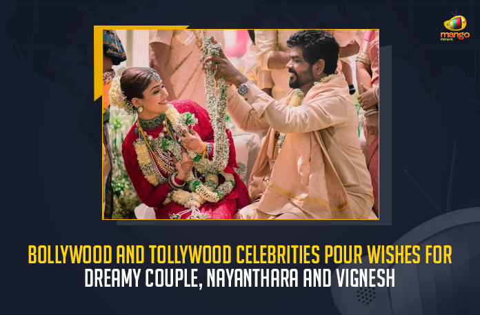 Bollywood And Tollywood Celebrities Pour Wishes For Dreamy Couple Nayanthara And Vignesh, Actress Nayanthara and filmmaker Vignesh Shivan are now officially married, Actress Nayanthara and filmmaker Vignesh Shivan tied the knot on June 9, Actress Nayanthara and Director Vignesh Shivan Got Married at Resort in Mahabalipuram Today, Actress Nayanthara and Director Vignesh Shivan Got Married, Nayanthara and Vignesh Shivan Got Married at Resort in Mahabalipuram Today, Mahabalipuram Resort, Nayanthara and Vignesh Shivan Got Married at Mahabalipuram Resort Today, Heroine Nayanthara and Director Vignesh Shivan Got Married at Resort in Mahabalipuram Today, Heroine Nayanthara, Actress Nayanthara, Nayanthara, Director Vignesh Shivan, Vignesh Shivan, filmmaker Vignesh Shivan, Nayanthara-Vignesh Shivan wedding, Vignesh Shivan-Nayanthara wedding, Nayanthara-Vignesh Shivan Marriage, Nayanthara-Vignesh Shivan wedding News, Nayanthara-Vignesh Shivan wedding Latest News, Nayanthara-Vignesh Shivan wedding Latest Updates, Nayanthara-Vignesh Shivan wedding Live Updates, Mango News,